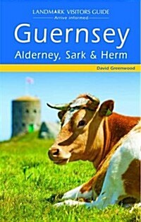 Guernsey, Alderney, Sark and Herm (Paperback)