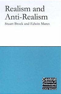 Realism and Anti-Realism (Paperback)