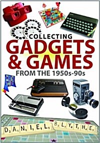 Collecting Gadgets and Games from the 1950s-90s (Paperback)