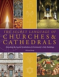 Secret Language of Churches & Cathedrals (Hardcover)