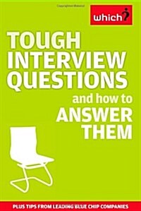 Tough Interview Questions and How to Answer Them (Paperback)