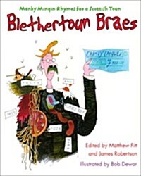 Blethertoun Braes : More Manky Minging Rhymes in Scots (Paperback)