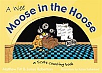 Wee Moose in the Hoose : a Scots Counting Book (Hardcover, New ed)