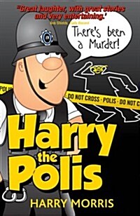 Theres Been a Murder! : Harry the Polis (Paperback)