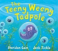Teeny Weeny Tadpole (Hardcover)