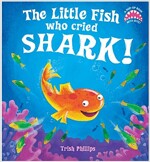 [중고] The Little Fish Who Cried Shark! (Hardcover)