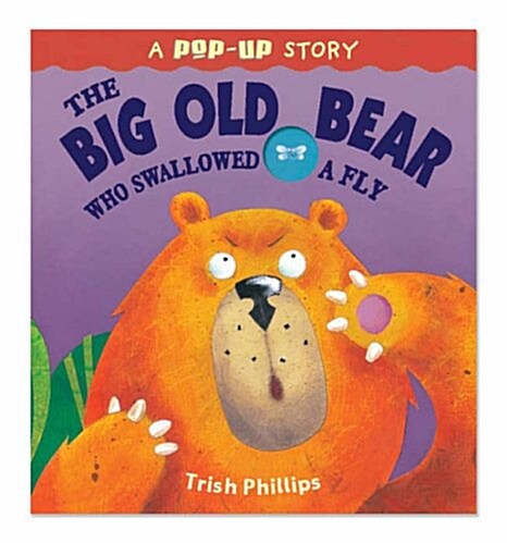 The Big Old Bear Who Swallowed Fly (Hardcover)