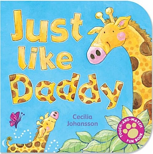 Just Like Daddy (Board Book)