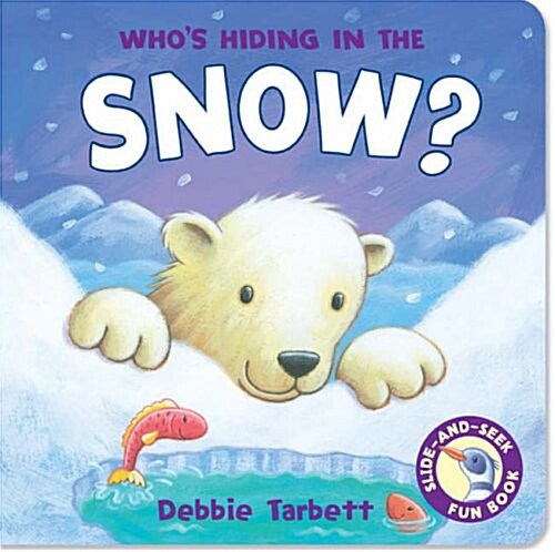 Whos Hiding in the Snow? (Board Book)