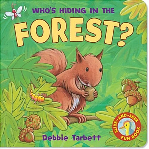 Whos Hiding in the Forest? (Board Book)