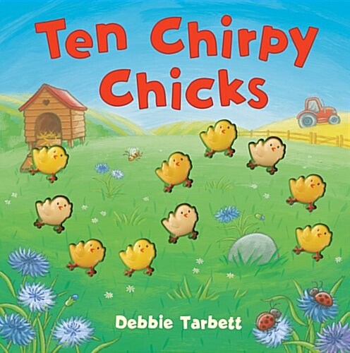 Ten Chirpy Chicks (Hardcover)