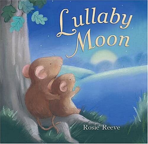Lullaby Moon (Board Book)