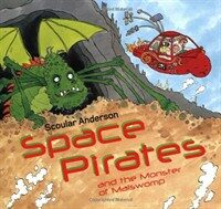 Space Pirates and the Monster of Malswomp (Paperback)