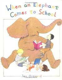 When an Elephant Comes to School (Paperback)