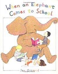 [중고] When an Elephant Comes to School (Paperback)