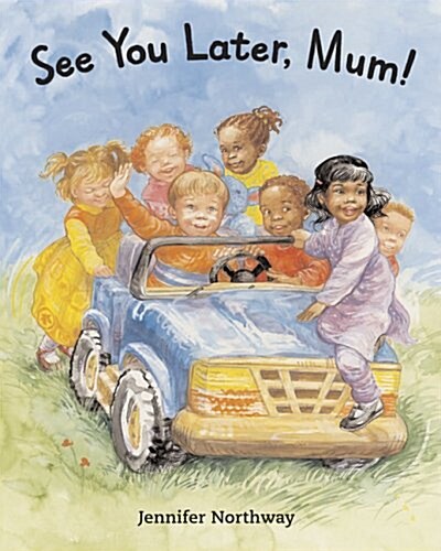 See You Later, Mum! (Paperback)