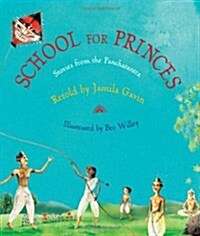 School for Princes : Stories from the Panchatantra (Hardcover)