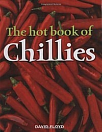 The Hot Book of Chillies (Paperback, Reprint)