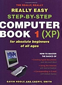 Really Really Really Easy Step- By Step Computer Book 1 (XP) (Paperback)
