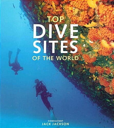 Top Dive Sites of the World (Hardcover, Revised Anniversary ed)