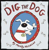 Dig the Dog (Paperback)