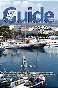 to Z Guide to Kos 2010, Including Nisyros and Bodrum (Paperback)