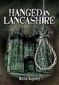 Hanged in Lancashire (Paperback)