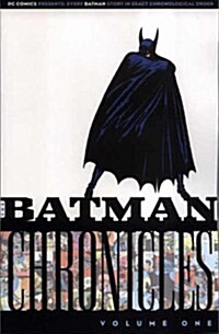 Batman : Chronicles (Paperback)