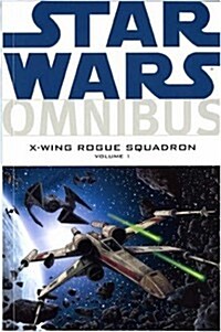 Star Wars : X-Wing Rogue Squadron Omnibus (Paperback)