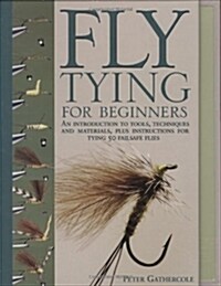 Fly-tying for Beginners : How to Tie 50 Failsafe Flies (Spiral Bound)