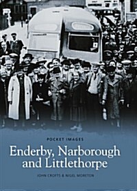 Enderby, Narborough & Littlethorpe (Paperback)