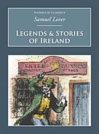 Legends and Stories of Ireland : Nonsuch Classics (Paperback)