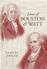 Lives of Boulton and Watt (Paperback)