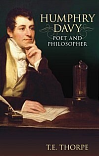 Humphry Davy: Life Beyond the Lamp : Poet and Philosopher (Paperback)