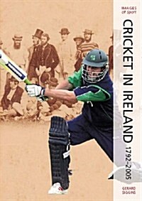 Green Days : Cricket In Ireland 1792-2005 (Paperback)