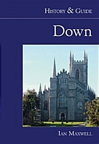 Down: History and Guide (Paperback)