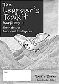 The Learners Toolkit Student Workbook 1 : The Habits of Emotional Intelligence (Paperback)