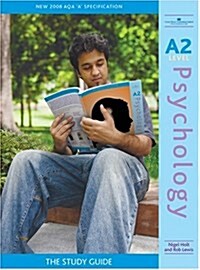 A2 Psychology : The Study Guide (Paperback)