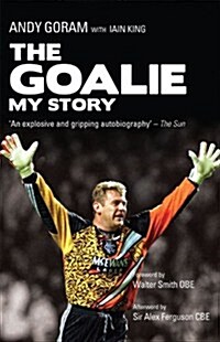 The Goalie : My Story (Paperback)