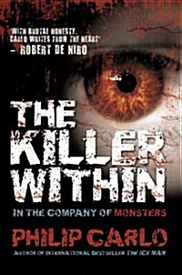 The Killer Within : In the Company of Monsters (Paperback)