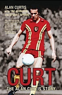 Curt : The Alan Curtis Story (Paperback)