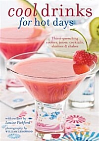 Cool Drinks for Hot Days (Hardcover)