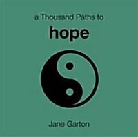 A Thousand Paths to Hope (Paperback)