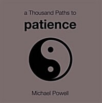 A Thousand Paths to Patience (Paperback)