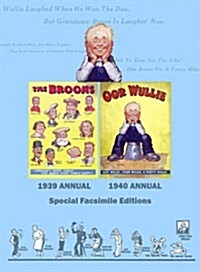 Broons/Oor Wullie : Facsimile Edition of the First Ever Broon and Oor Wullie Annuals (Hardcover)