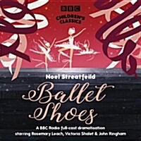 Ballet Shoes (CD-Audio, Unabridged ed)