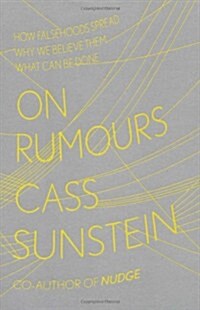 On Rumours : How Falsehoods Spread, Why We Believe Them, What Can Be Done (Hardcover)