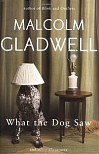 What the Dog Saw (Hardcover)
