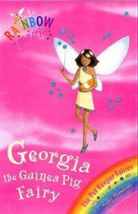 Rainbow Magic: Georgia The Guinea Pig Fairy : The Pet Keeper Fairies Book 3 (Paperback)