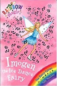 [중고] Rainbow Magic: Imogen The Ice Dance Fairy : The Dance Fairies Book 7 (Paperback)